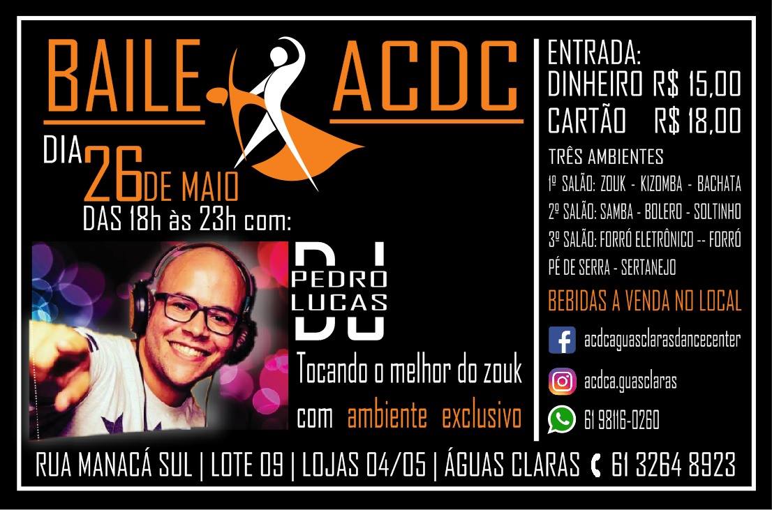 Baile Da ACDC especial de Zouk com Dj Pedro Lucas.