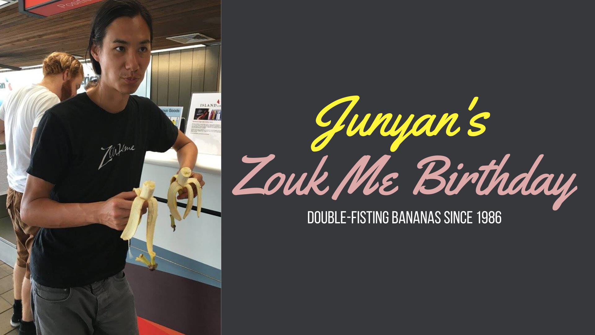 Zouk Me Tuesdays + Junyan's Birthday Feb 25