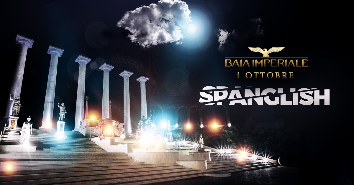 Baia Imperiale - SPANGLISH TOP EVENT 1 Ottobre 22