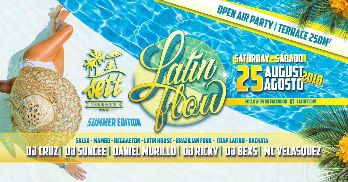 LATIN FLOW " Summer Edition " ☼ SETT CLUB ☼ Sat 25.08.18
