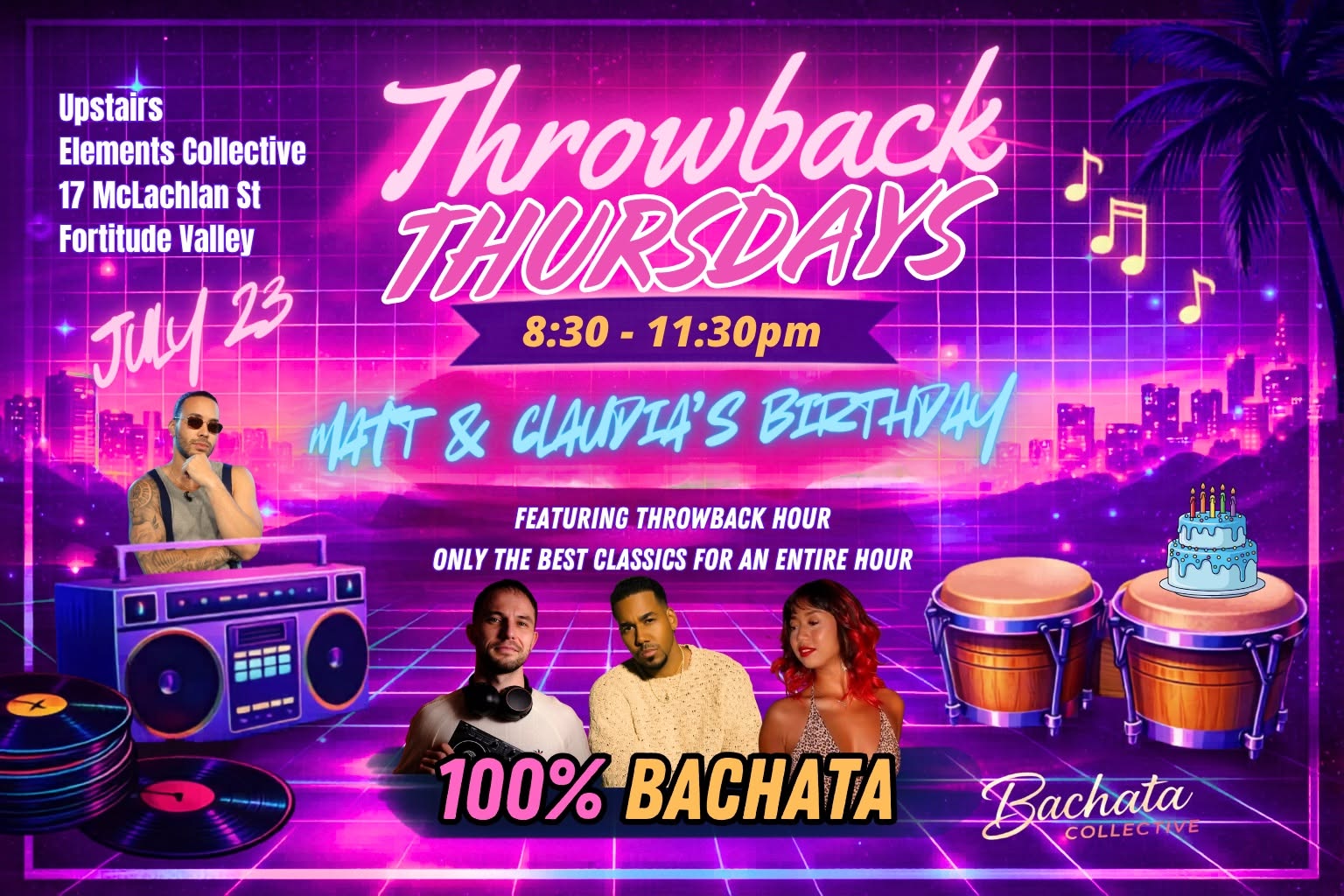 Throwback Thursdays 100% Bachata Party - Matt & Claudia Bday Edition