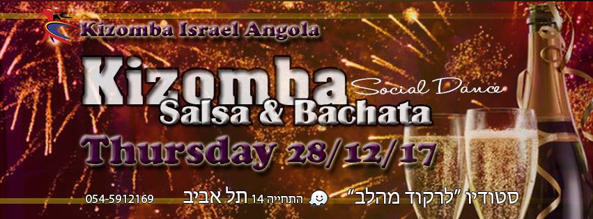 הערב סושיאל חמישי קיזומבה בתל אביב 28 12 17 Kizomba ♡ Salsa ♡ Bachata