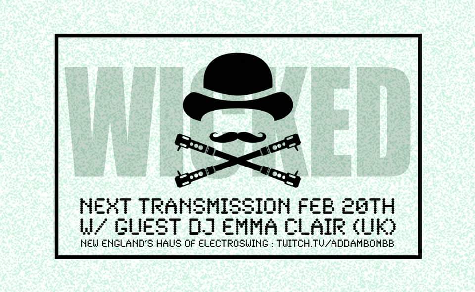 The WICKED Party! 20.feb.21 w guest DJ Emma Clair (UK) #Electroswing