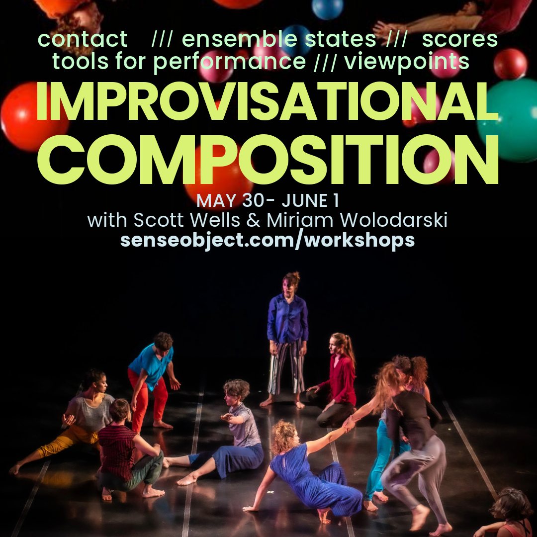 IMPROVISATION COMPOSITION with Scott Wells and Miriam Wolodarski