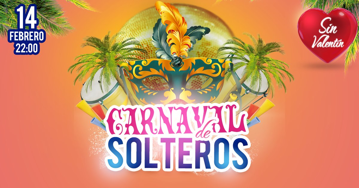 Carnaval de Solteros 2020 - SIN Valentín