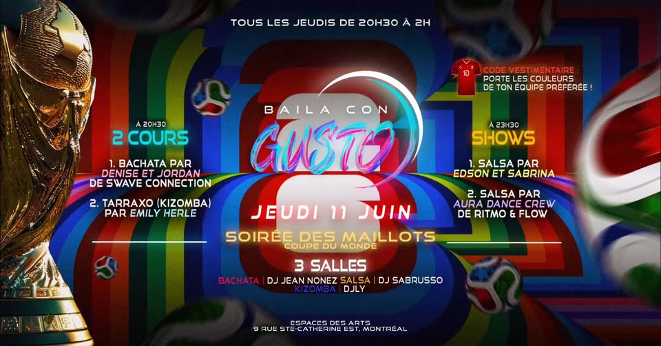 Baila Con Gusto MTL ⚽️🏆 11 JUIN (Soirée des Maillots)