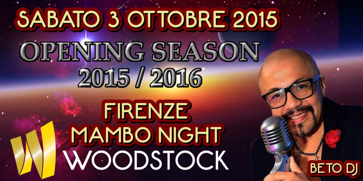 Opening FIRENZE MAMBO NIGHT 2015 2016 @ Woodstock Club