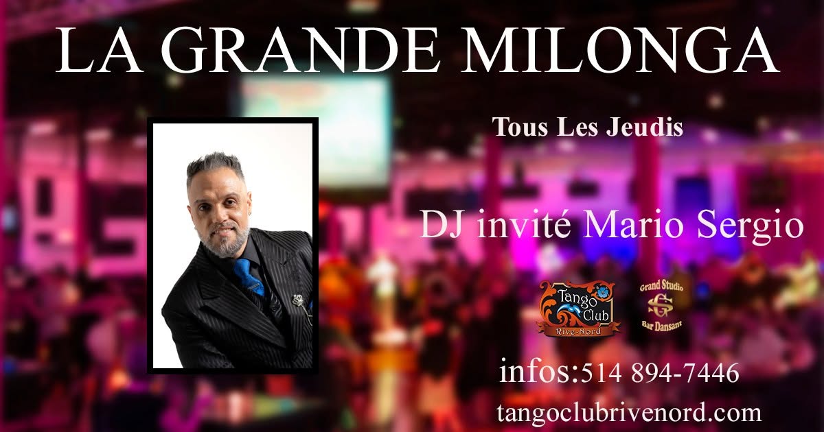La Grande Milonga avec Dj invité Mario Sergio