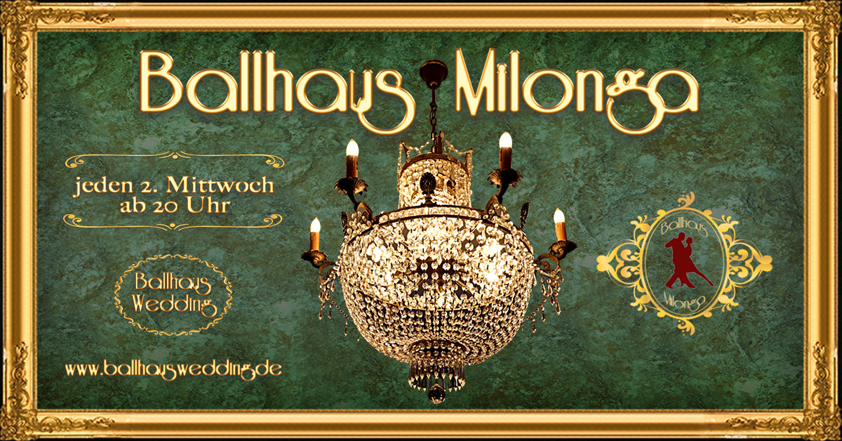 Tango die Ballhaus Milonga - DJ Michael Rühl
