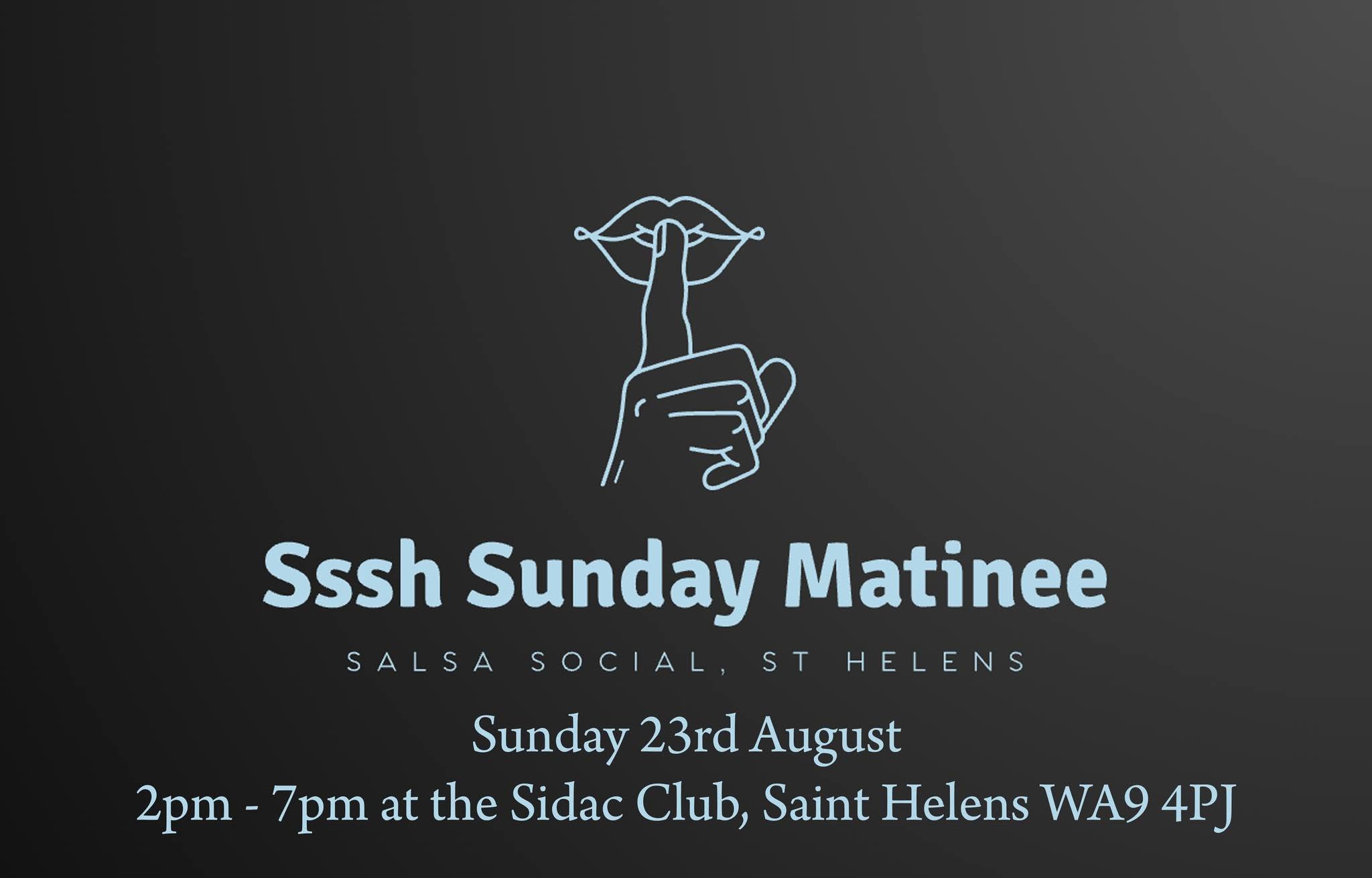Sssh (Salsa Social, St Helens) Sunday Matinee with DJ Gillian 'Salsa Fix'