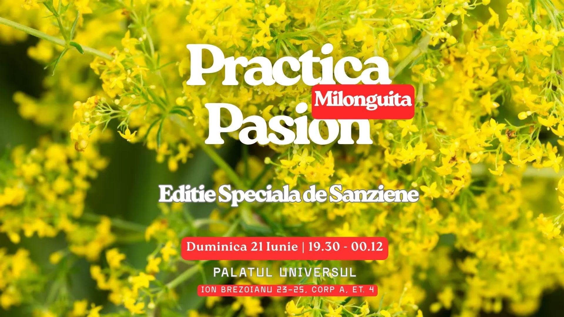 Practica-Milonguita Pasion - Editie de Sanziene ๐ผโญ๏ธ๐ซ @ Palatul Universul Et. 4