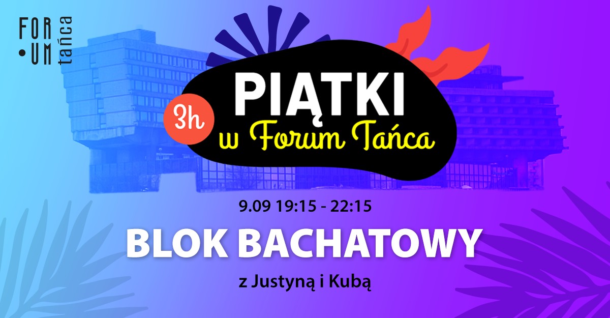 Piątki w Forum Tańca! Blok BACHATOWY