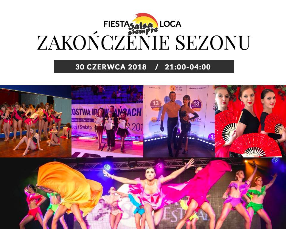 Zakończenie Sezonu - Fiesta Loca 30 06 w Salsa Siempre!