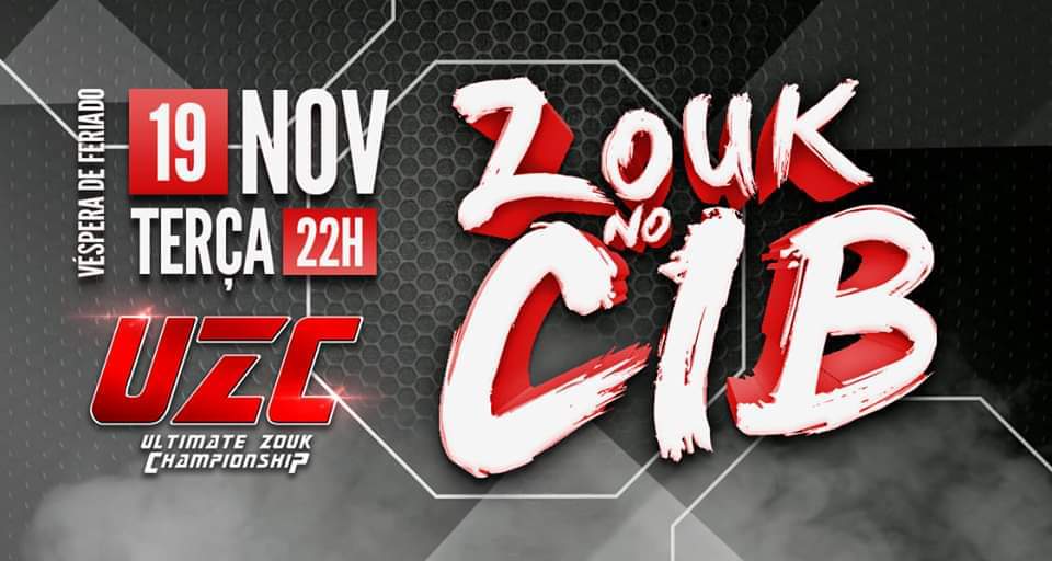 ZOUK NO CIB * Final UZC * Véspera De Feriado