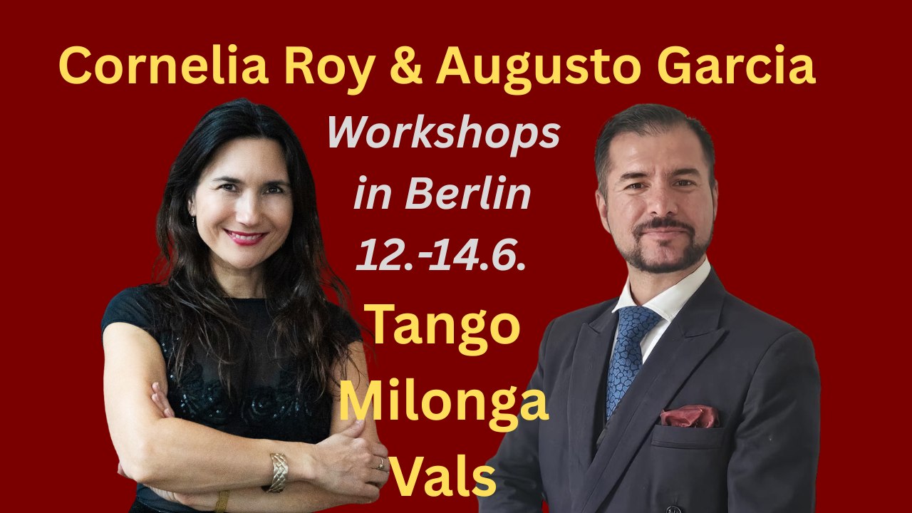 Intensiv-Seminar Tango, Milonga & Vals - Workshops mit Augusto Garcia & Cornelia Roy