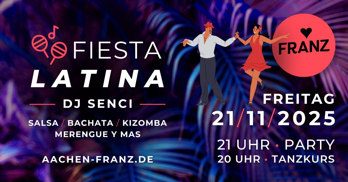 FIESTA LATINA 💃🏻✨ DJ SENCI SALSA PARTY + GRATIS BACHATA TANZKURS!