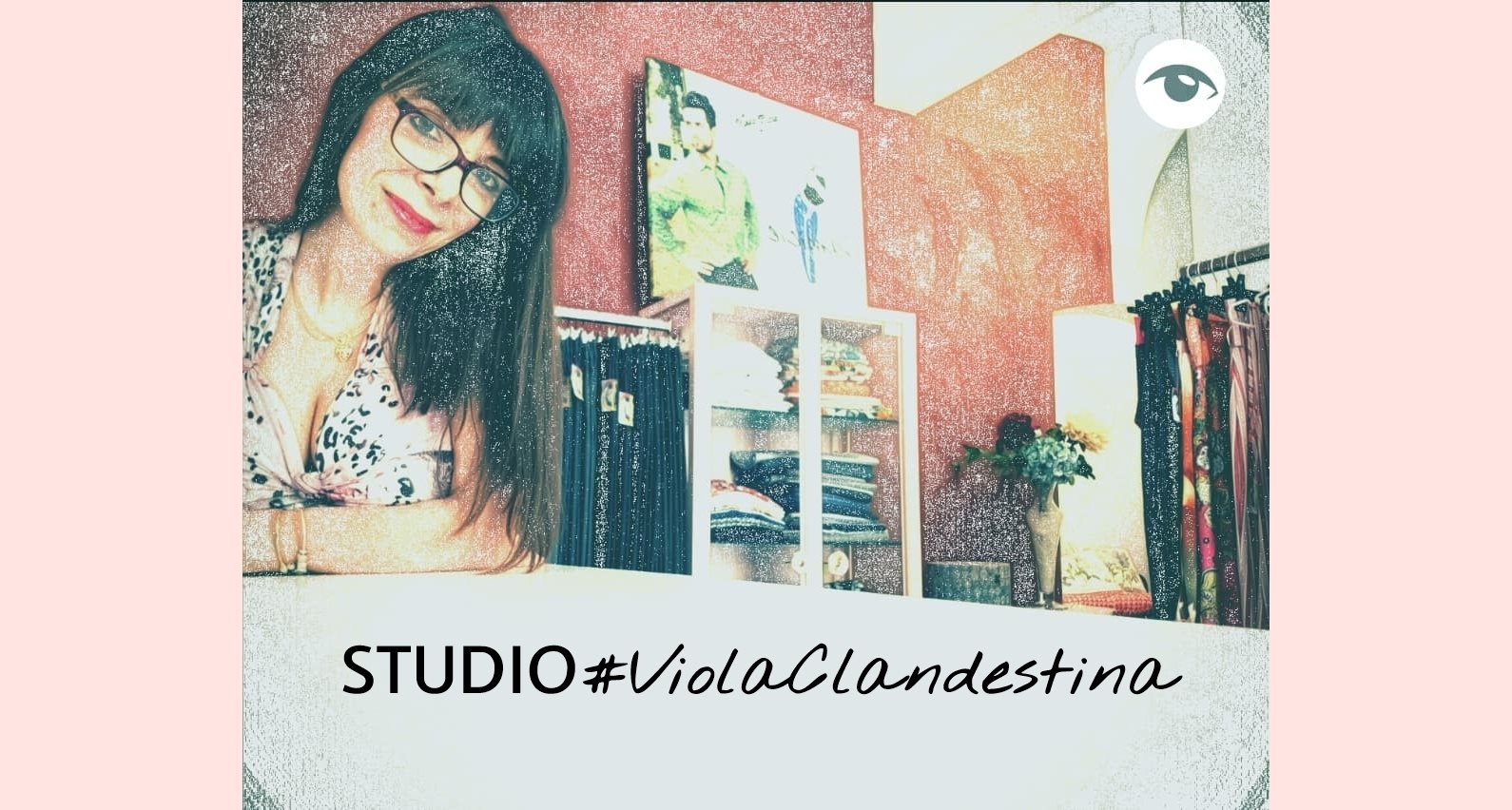 Inaugurazione Studio ViolaClandestina