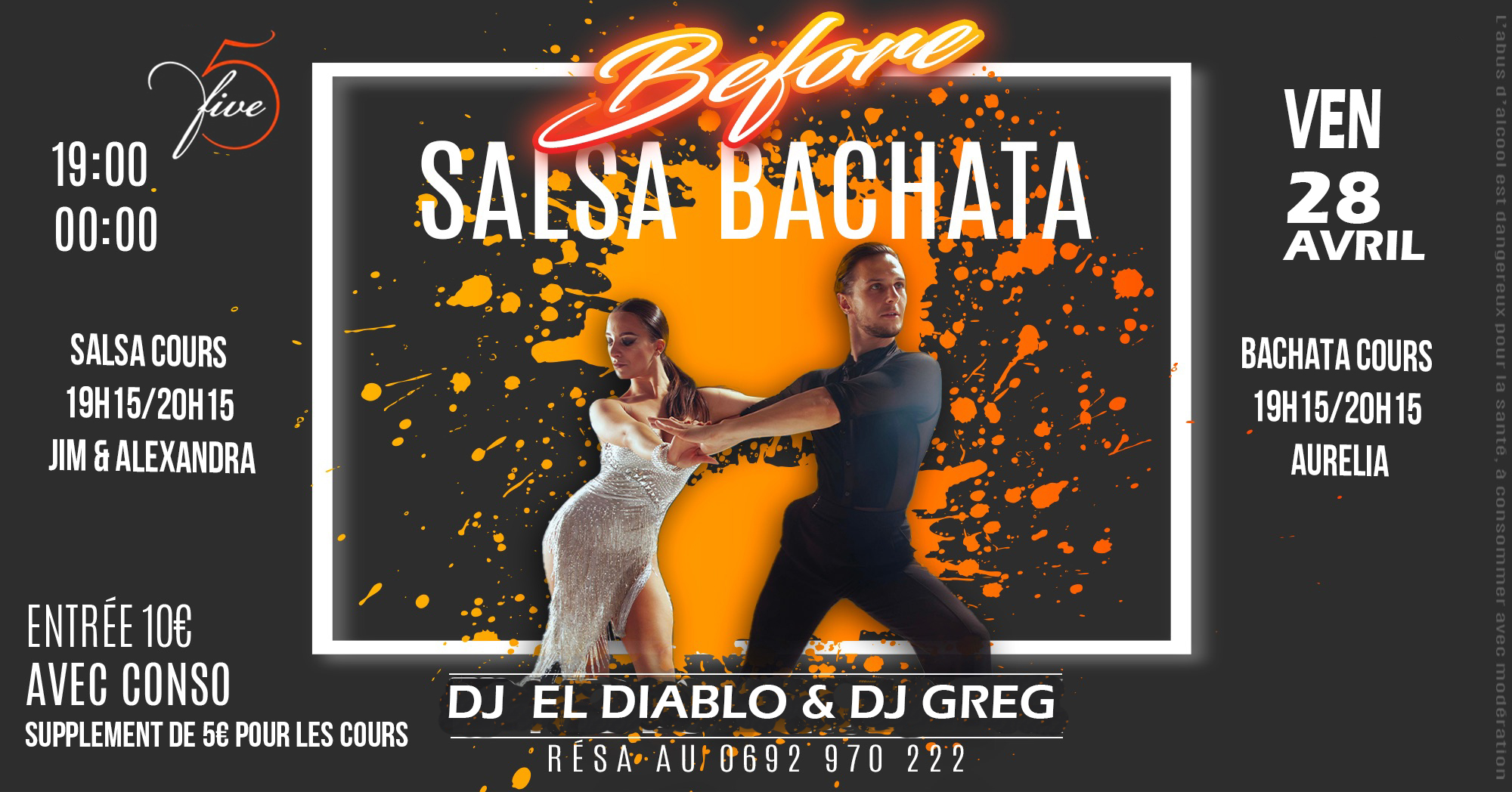 Before Salsa Bachata au "FIVE" Vendredi 28 Avril 19h à 00h DJ EL DIABLO & DJ GREG SOIREE+ COURS