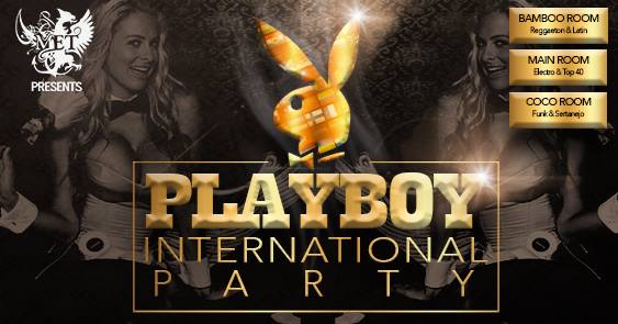 ★International Playboy party at the MET Friday APRIL 14th 2017★