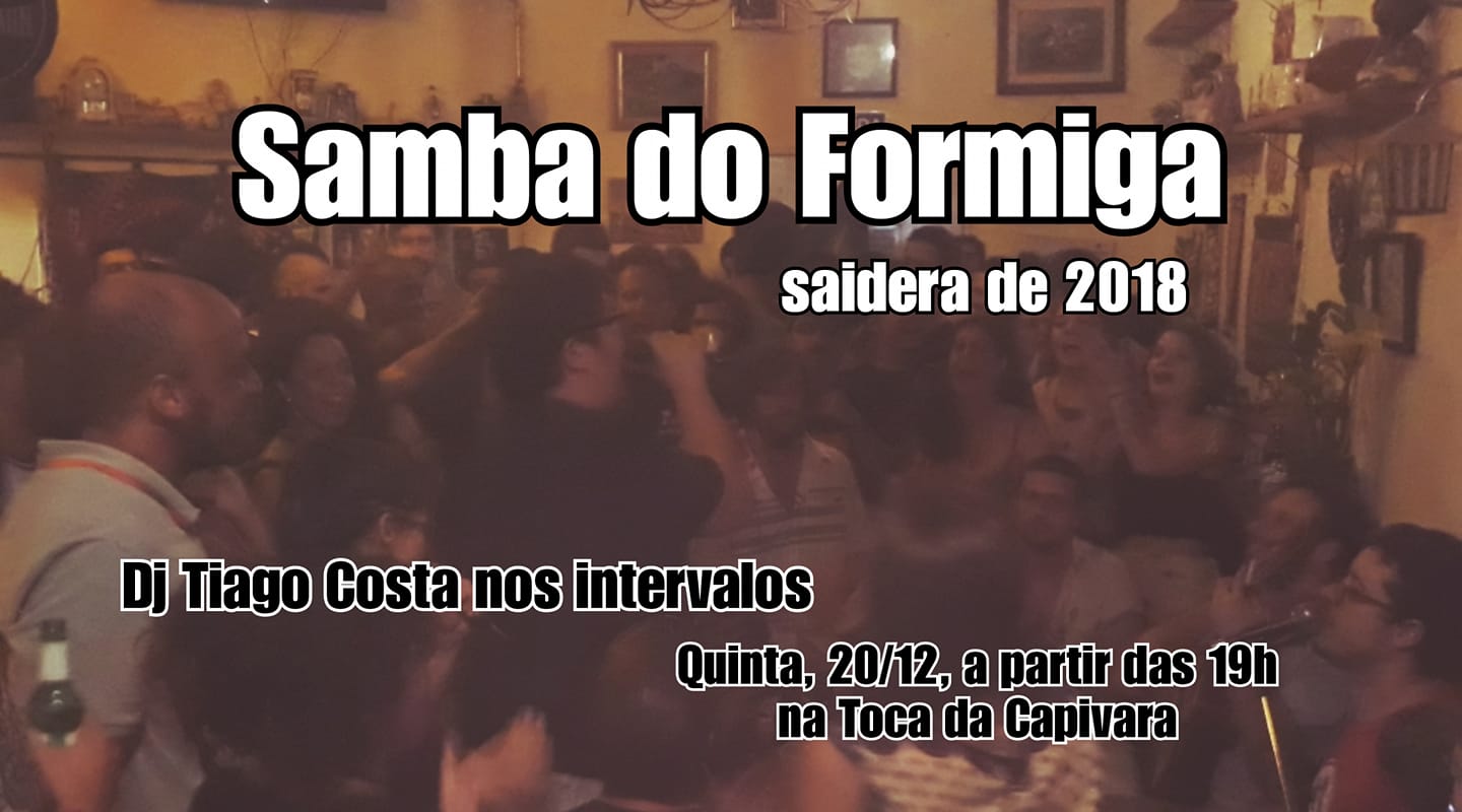 Quinta 20 - Último Samba do Formiga do ano!