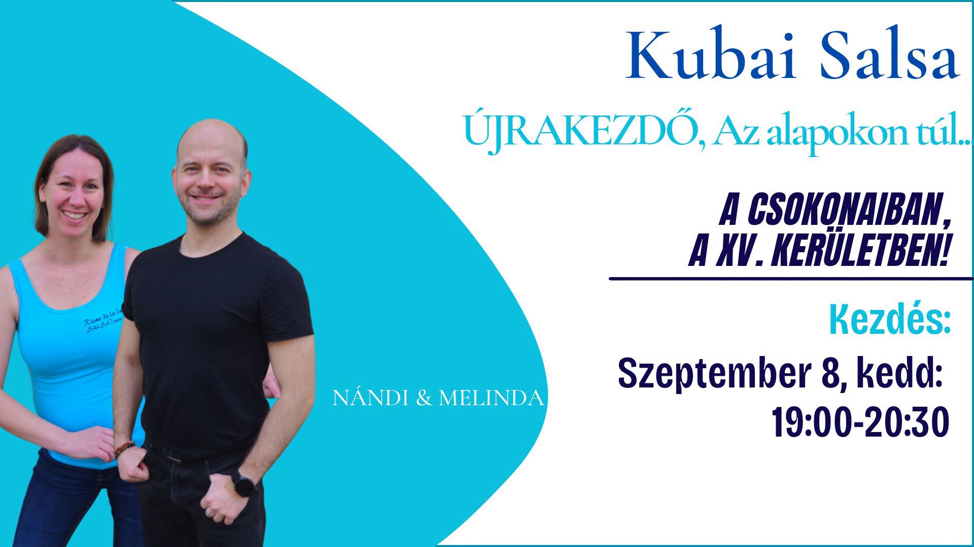Kubai Salsa ÚJRAKEZDŐ, az "alapokon túl...", a CSOKONAIBAN! Szeptember 8-tól, keddenként!