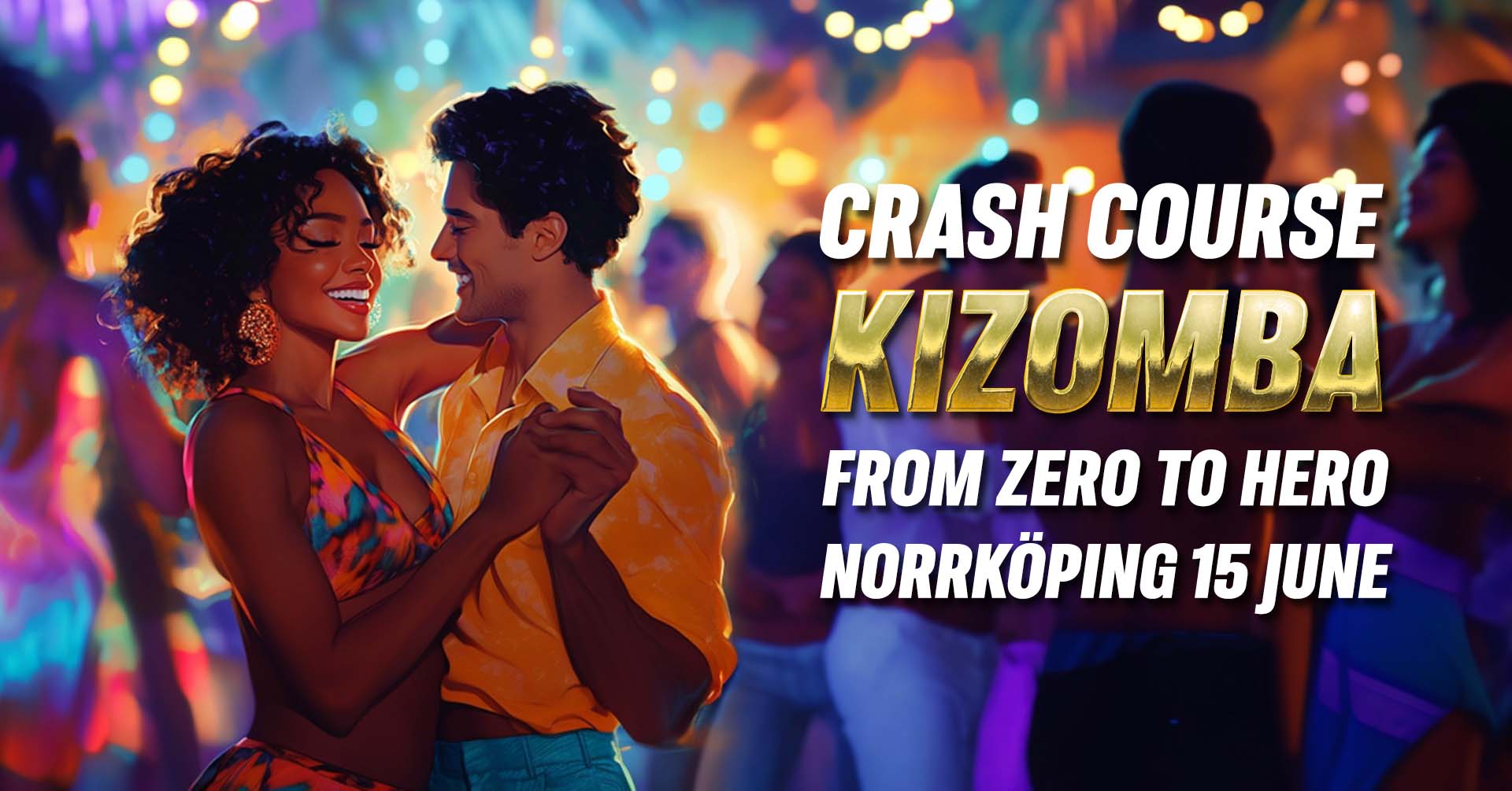 Kizomba Crash Course - Zero to Hero - Norrköping