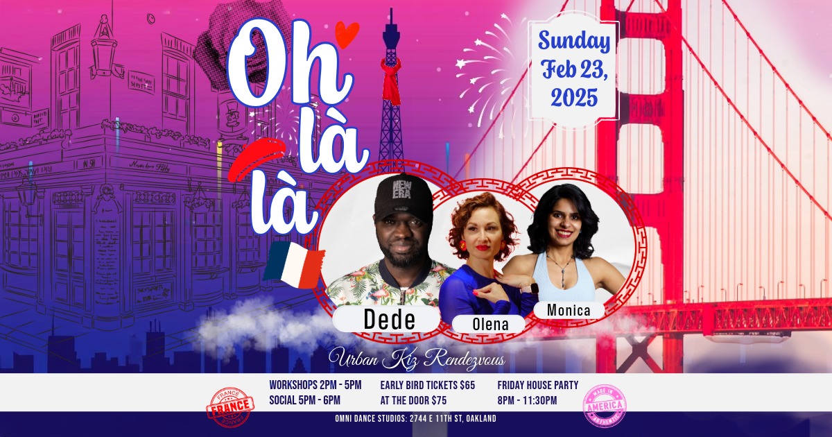 Oh Là Là - Dede in the Bay! Urban Kiz Rendezvous
