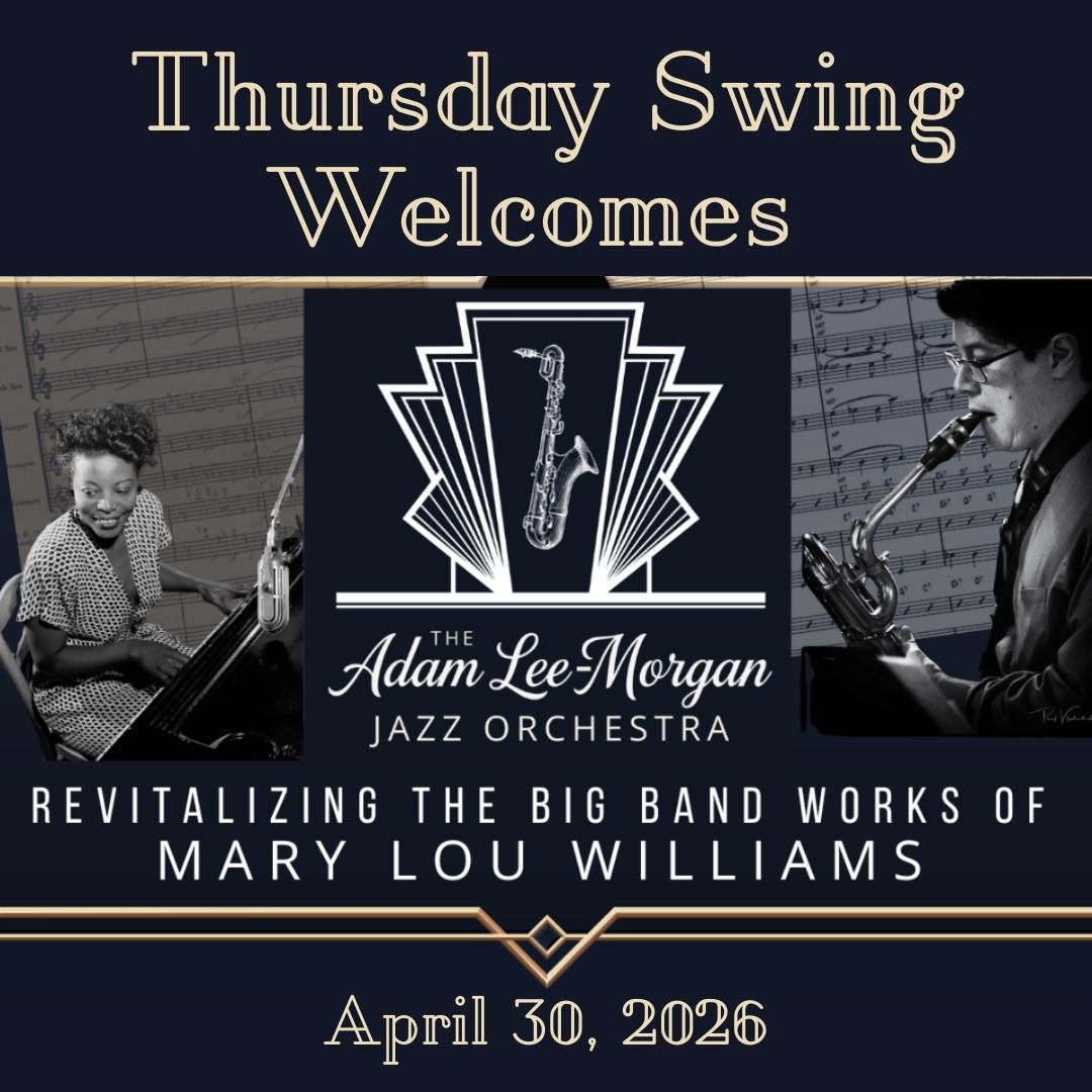 Thursday Swing Ft. Adam Lee-Morgan Jazz Orchestra