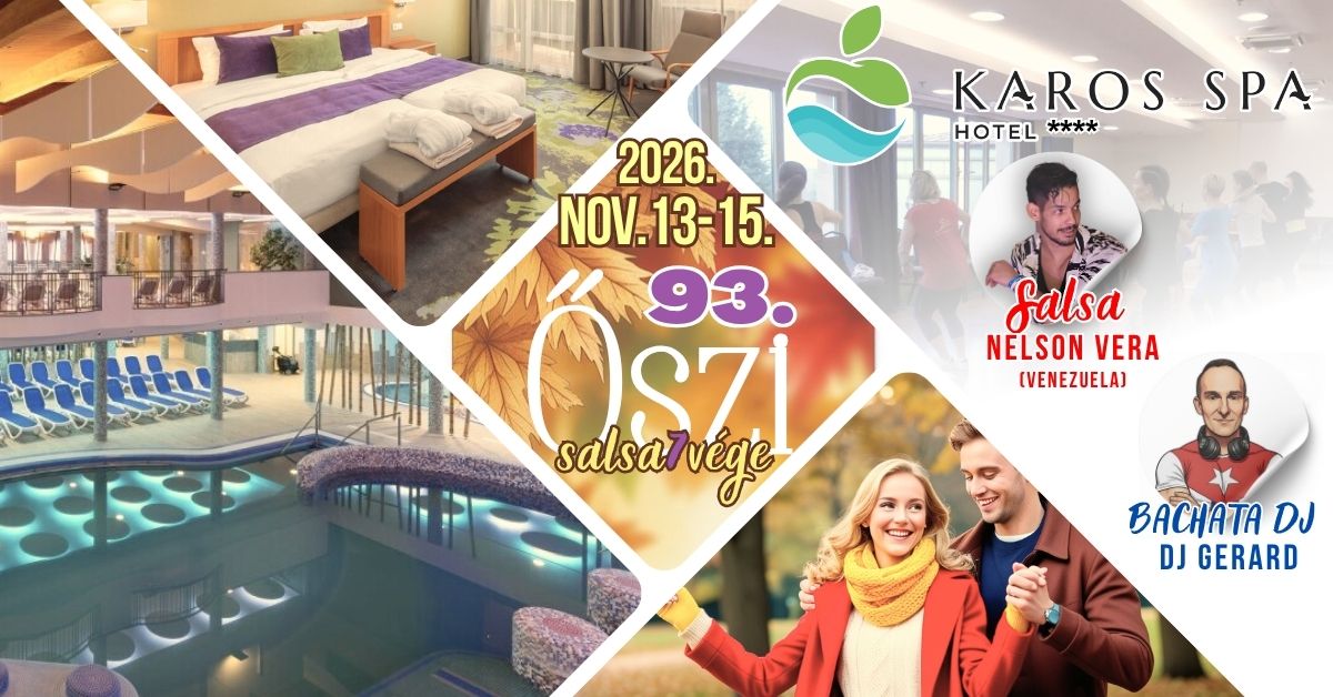 93.salsa7vége: Zalakaros, Hotel Karos-Spa**** (2026.11.13-15.)