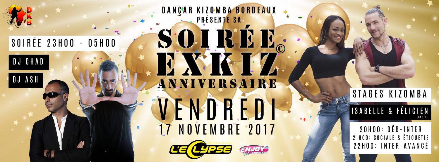 Soirée ExKiZ Bordeaux Nov. 2017 - Isabelle & Felicien- Dj Chad & Ash by DKB