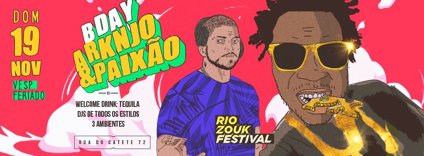 Domingo: B-DAY Arknjo & Paixão #rzf2017