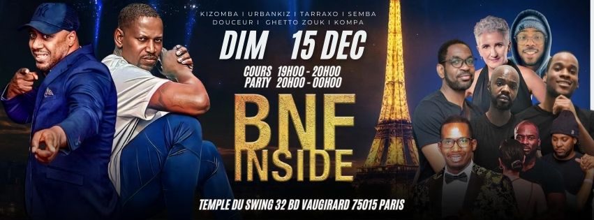BNFINSIDE KIZOMBA I DIMANCHE 15 DECEMBRE 2024 I THE PLACE TO BE IN PARIS