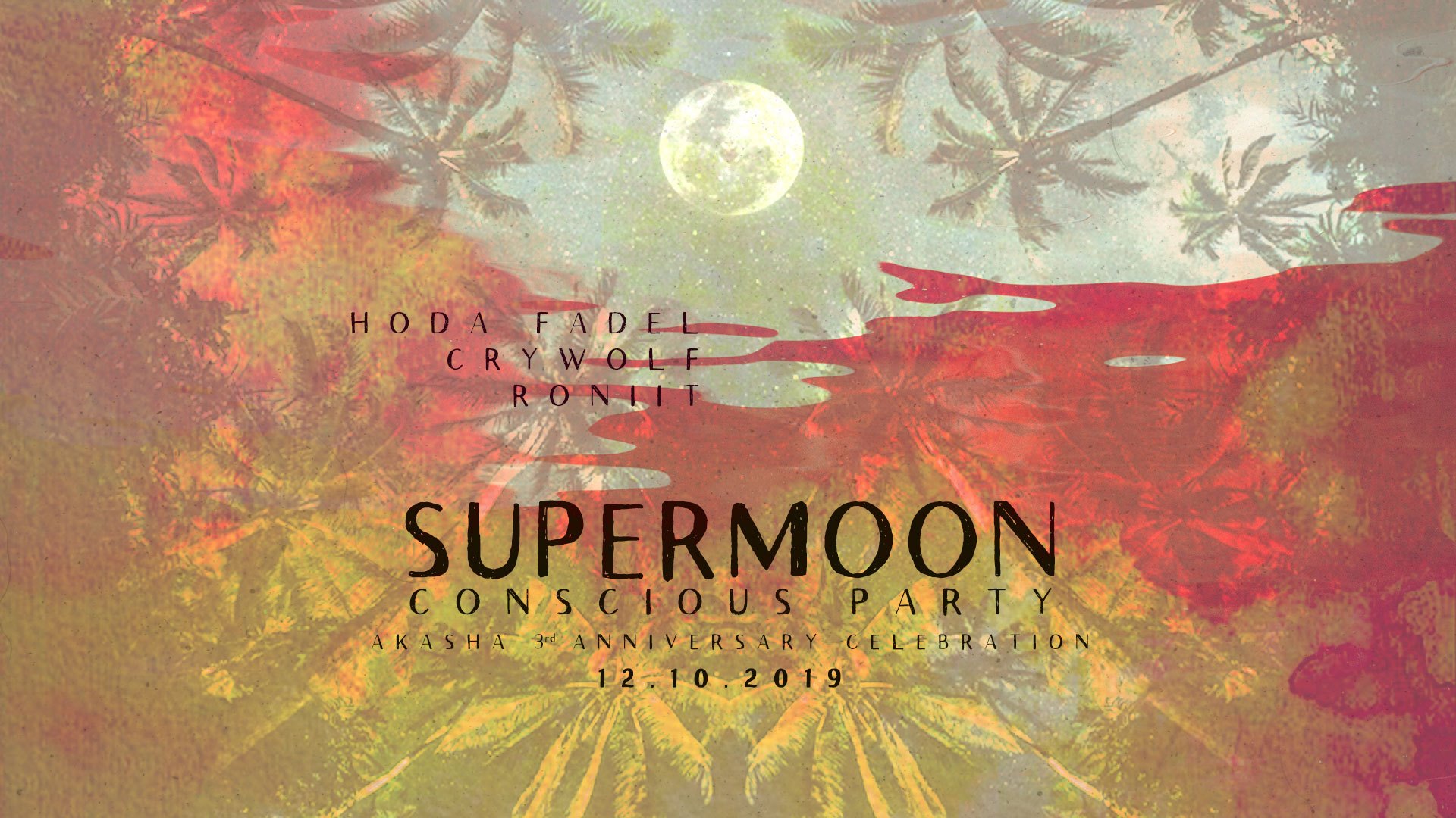 SuperMoon Conscious Party x Akasha Anniversary Special Edition