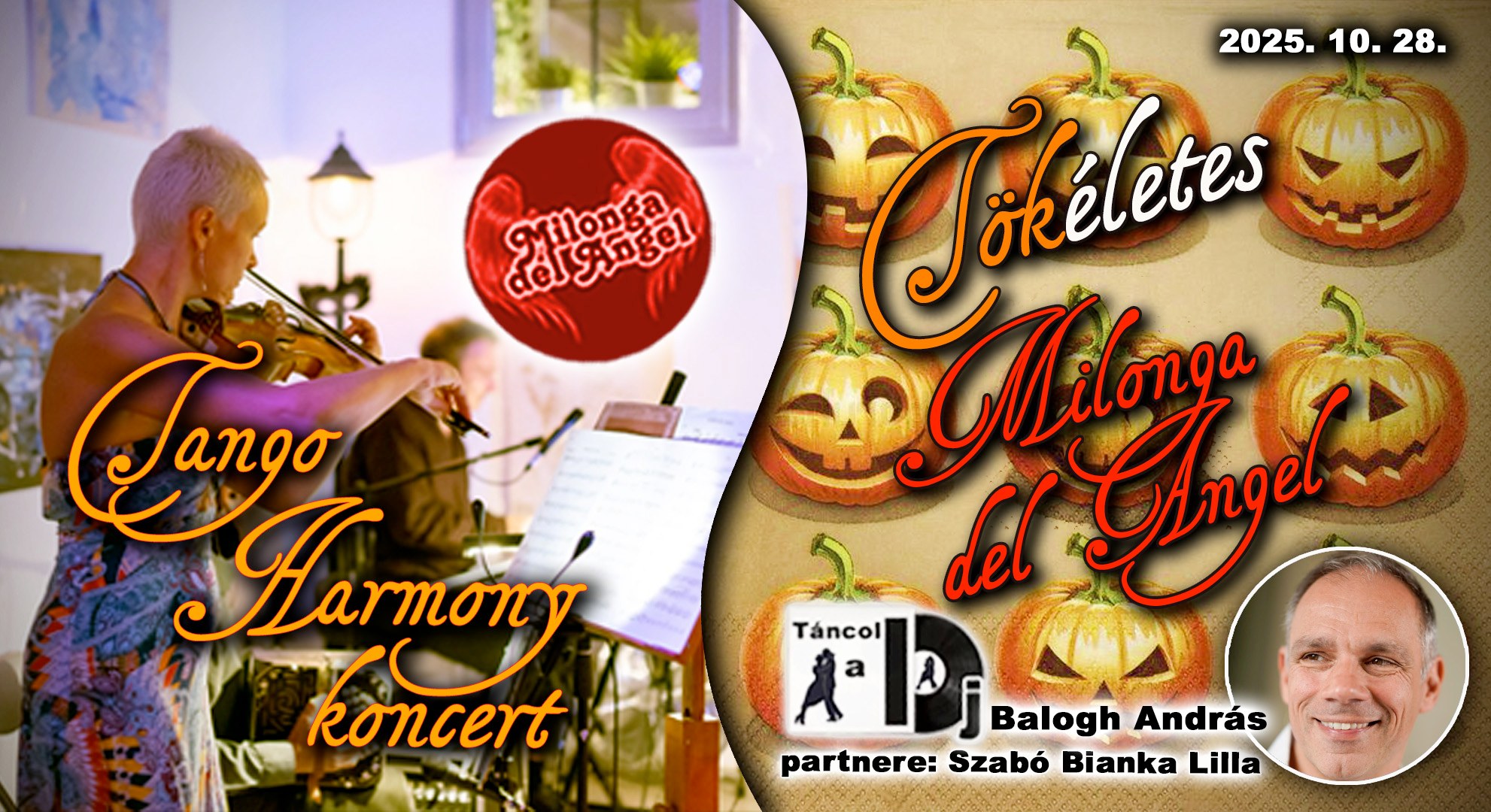 TÖKéletes Milonga del Angel - Tango Harmony koncert - DJ. Balogh András