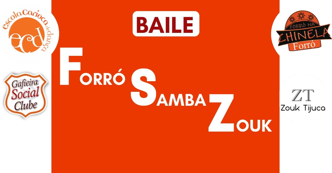 Forró, Samba e Zouk