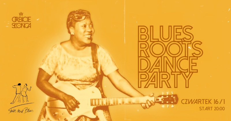 NOWA DATA - BLUES ROOTS DANCE PARTY I Lekcje tańca