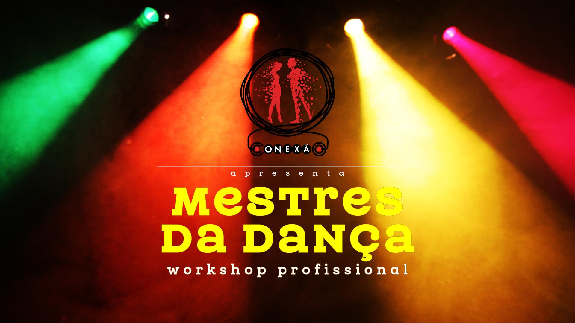 Mestres da Dança workshop profissional