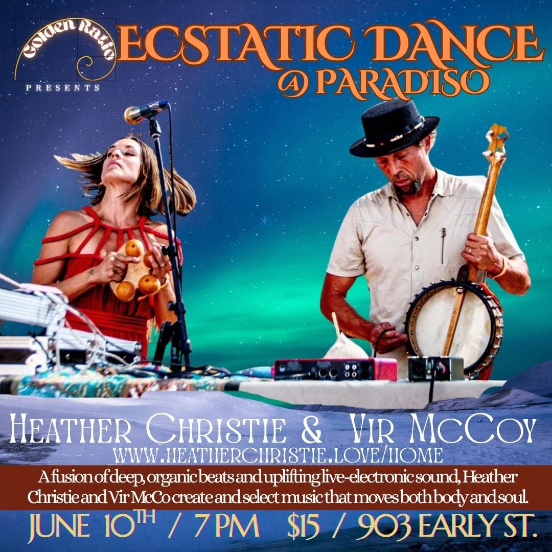 Wednesday Ecstatic Dance At Paradiso Live set with with Heather Christie and Vir McCoy $15