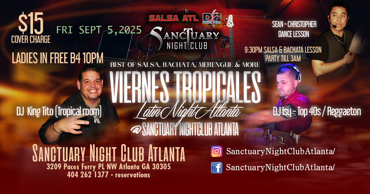 Viernes Tropicales Latin Night ATL - Bonus top 40s room - Ladies in free b4 10pm