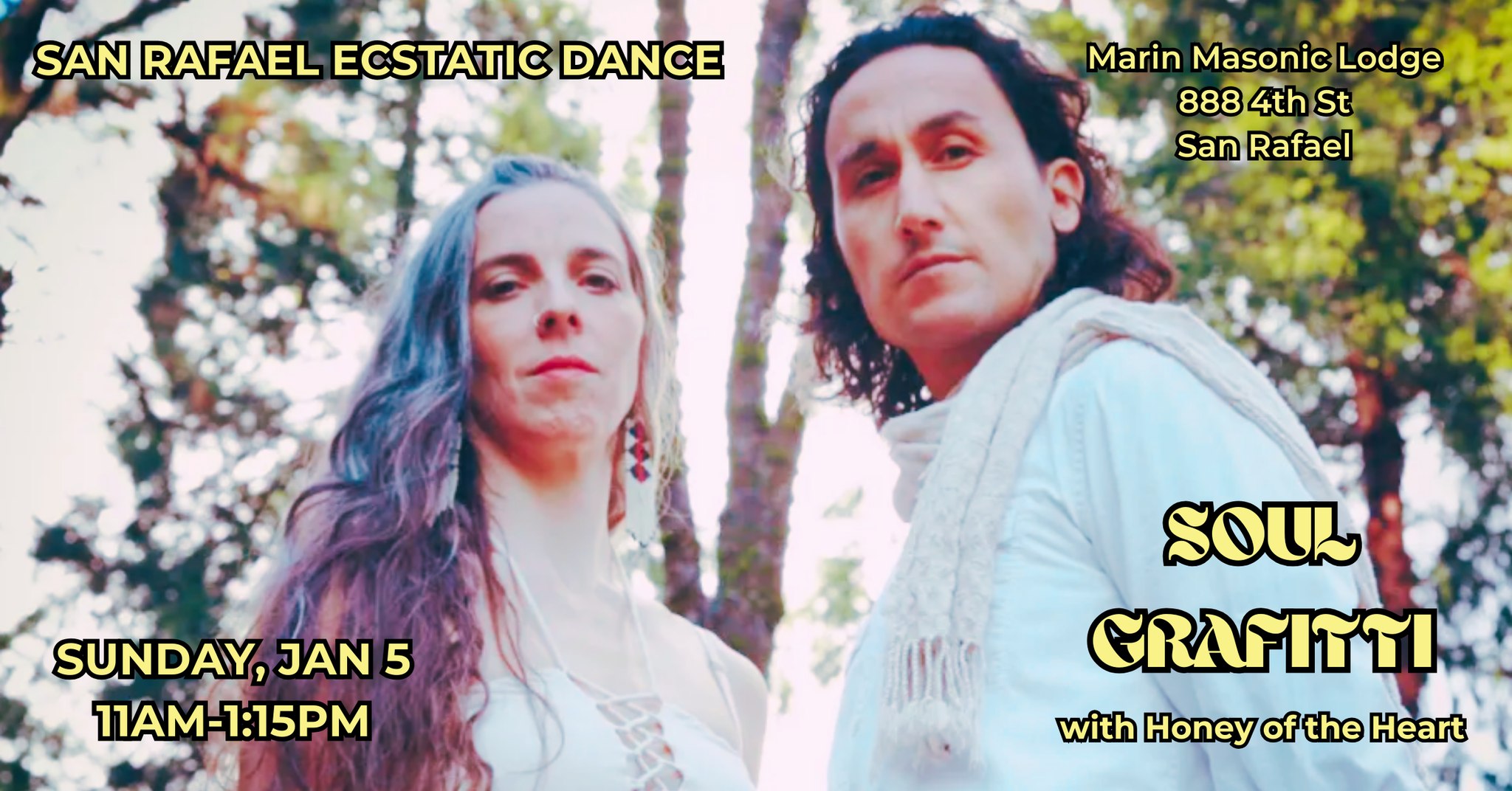 San Rafael Ecstatic Dance - Soul Grafitti w Honey of the Heart