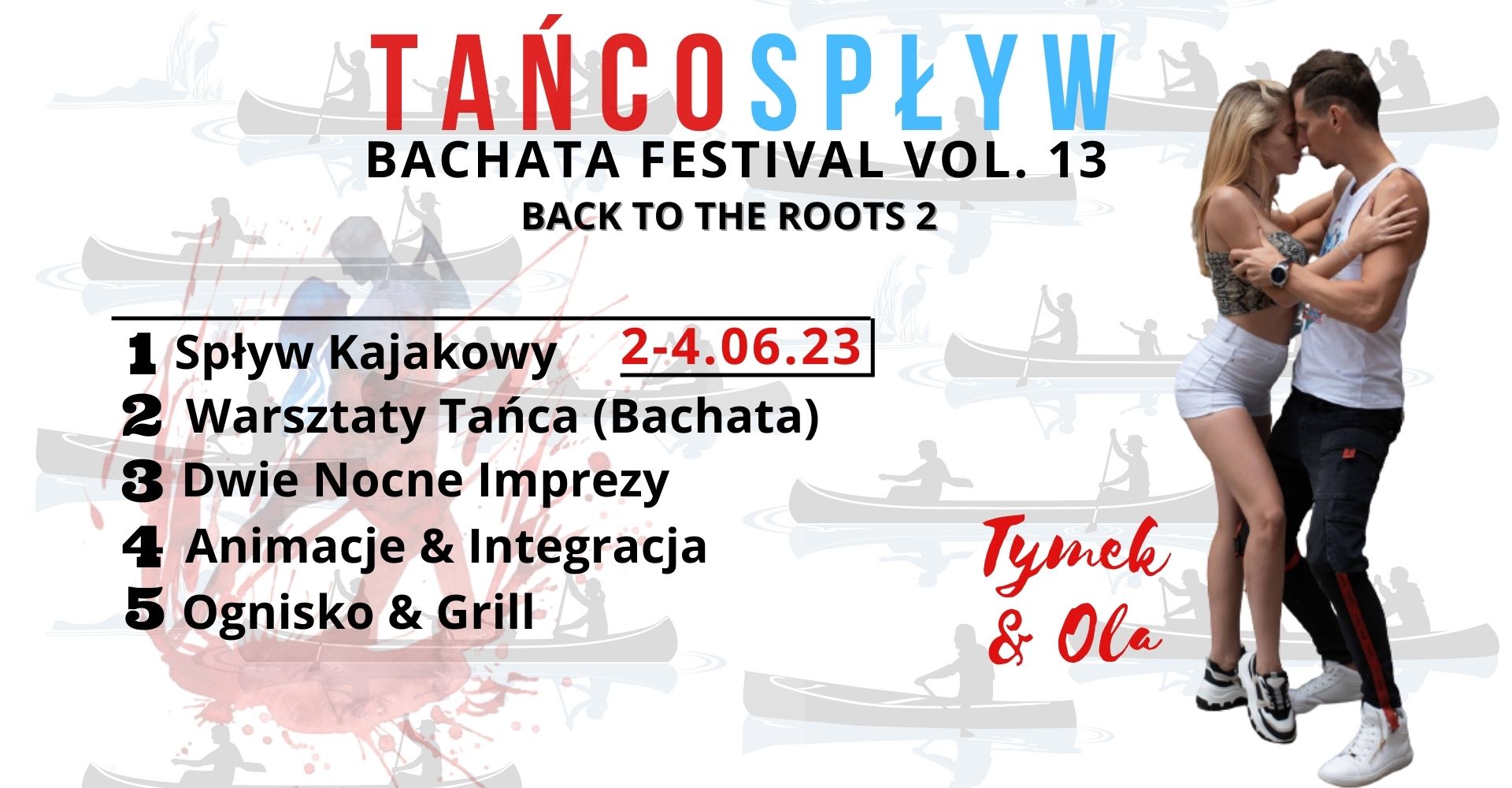 Tańcospływ Bachata Festival vol. 13 - Back To The Roots 2