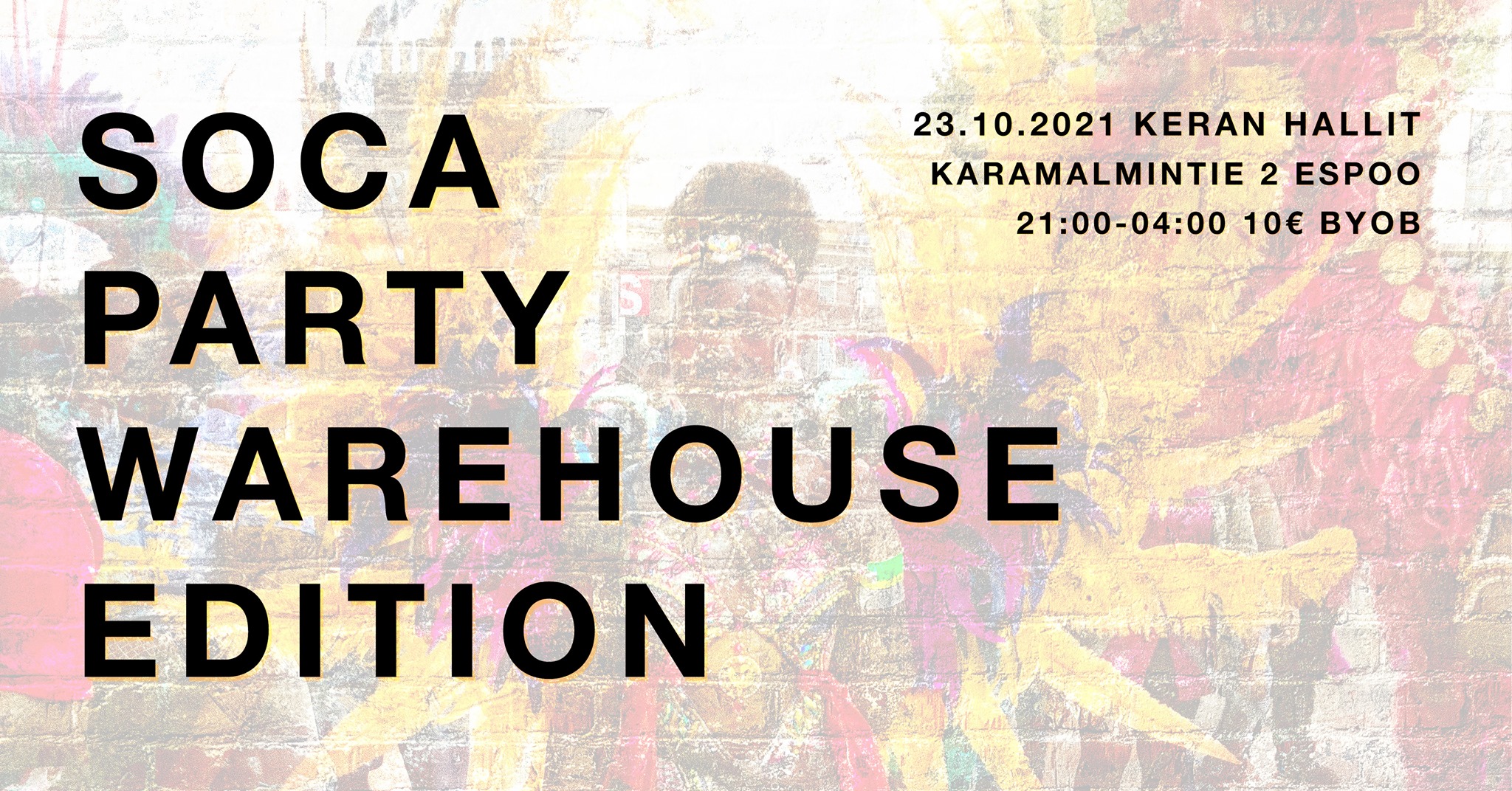 Soca Party: Warehouse edition @ Keran hallit SAT 23.10.