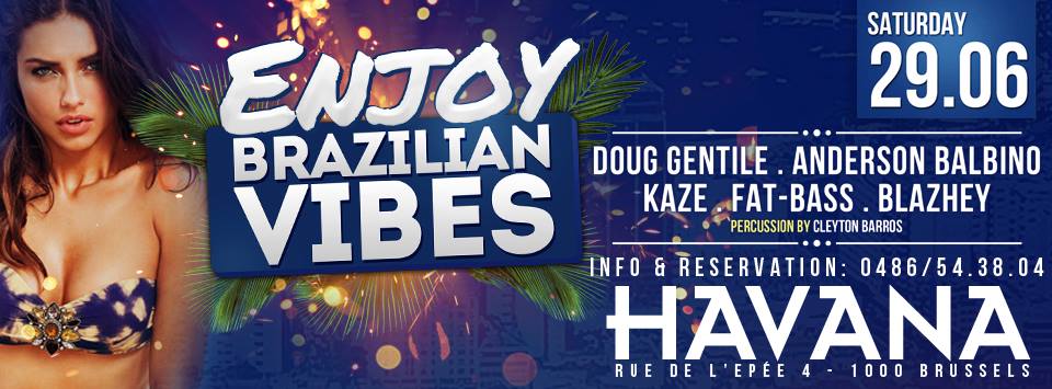 ENJOY BRAZILIAN VIBES @ HAVANA CLUB