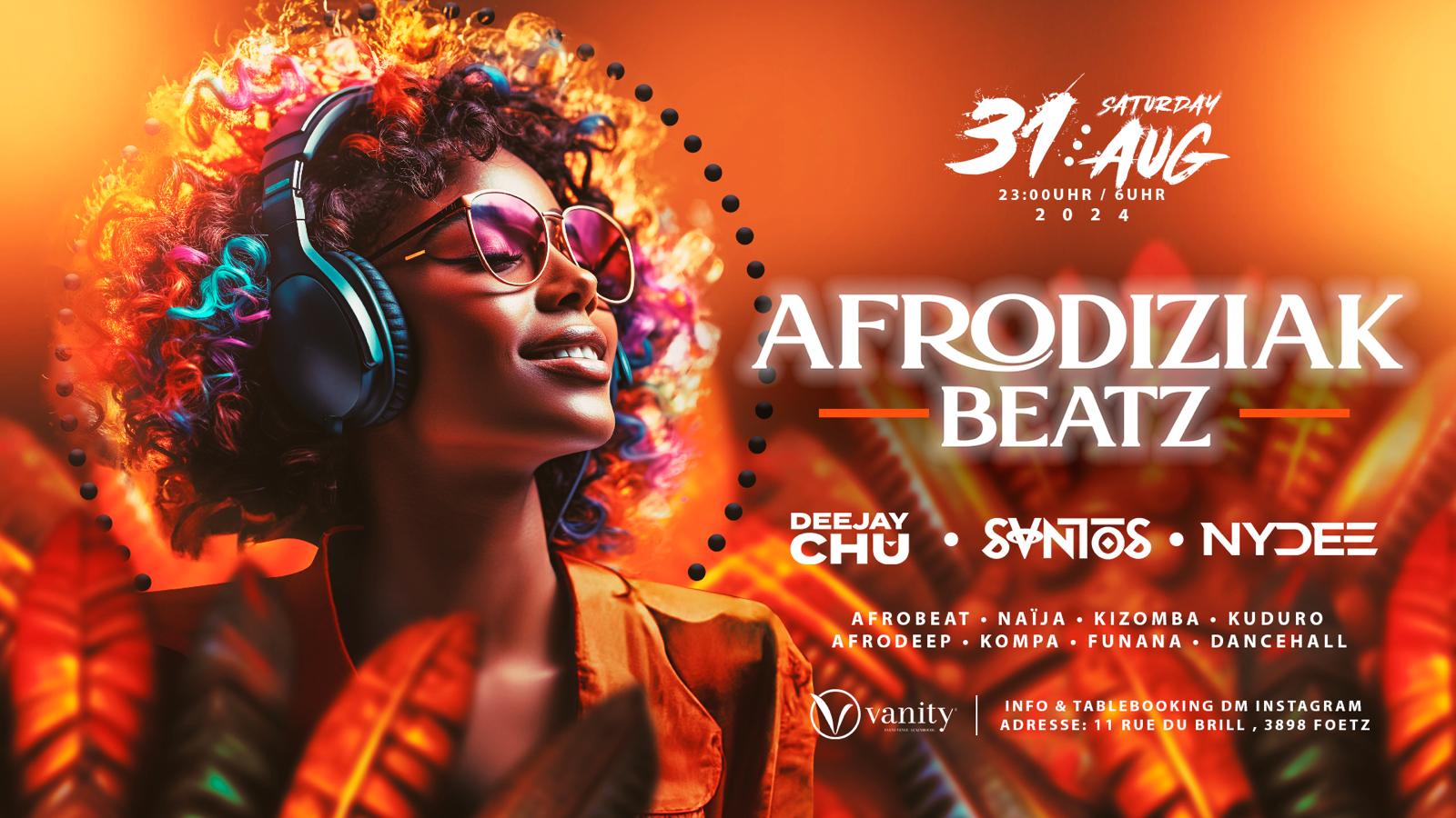 AFRODIZIAK BEATZ @VANITY LUXEMBOURG 31 AOÛT