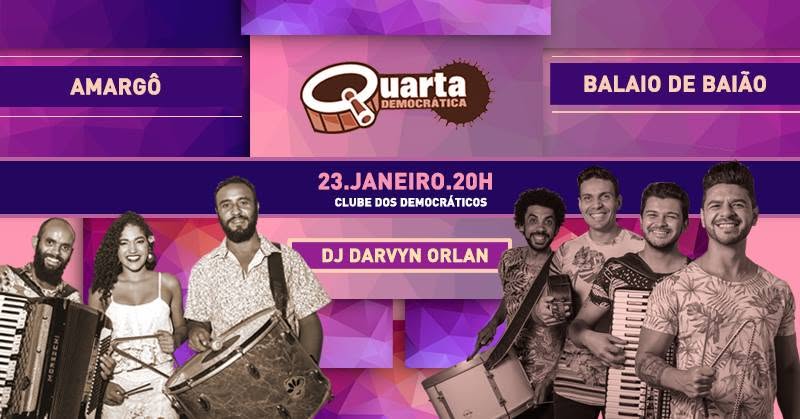 Quarta Democrática com Amargô, Balaio de Baião e Dj Darvyn Orlan