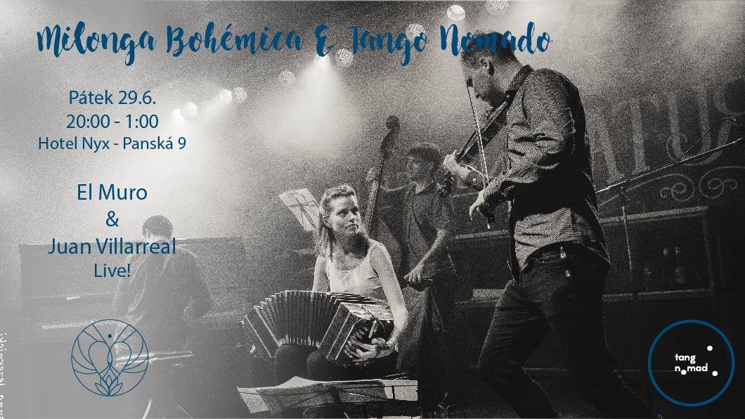 Milonga Bohemica & Tango Nomado_El MURO & JUAN Villarreal live!