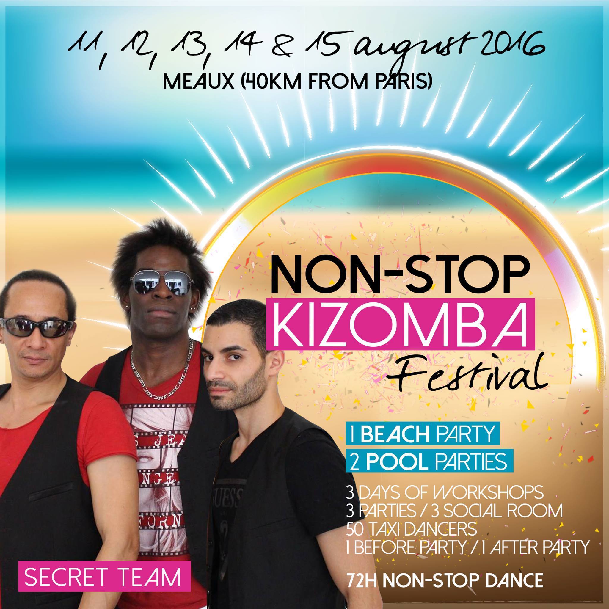 ✺ Non-Stop Kizomba Festival ✺ 11 12 13 14 15 august 2016 ✺ Meaux with secret team