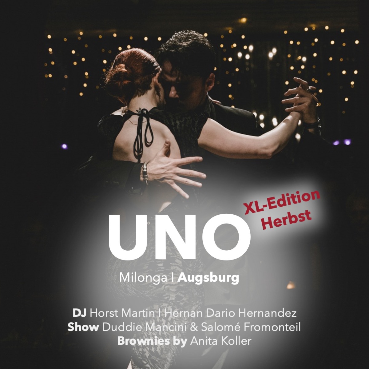 Milonga UNO*XL Edition: Show Duddie & Salomé*DJ Hernan&Horst