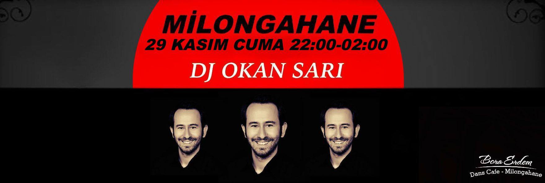 Milongahane DJ Okan Sarı