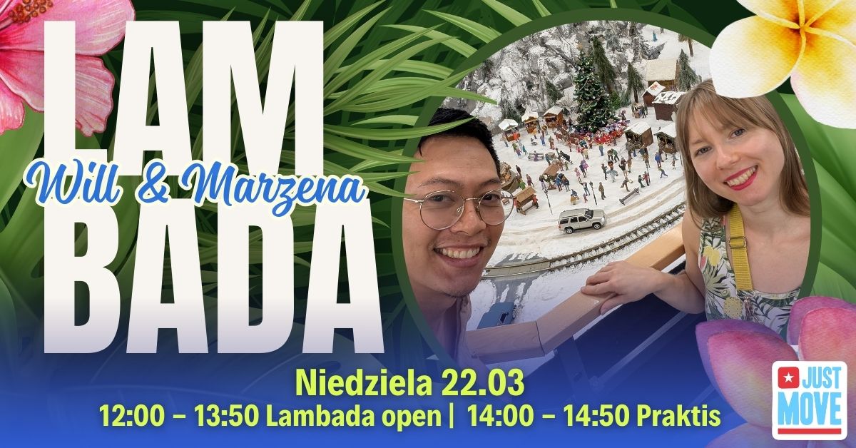 Lambada z Willem i Marzeną! - Open + Praktis - 22.03